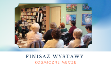 Finisaż wystawy